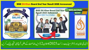 BISE DG Khan Board 2nd Year Result 2025 Announced – Check HSSC Part 2 Online
