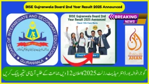 BISE Gujranwala Board 2nd Year Result 2025 Announced – Check 12th Class Marks
