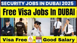 Multiple Security Guard Jobs Open in Dubai for Pakistanis – Apply Now